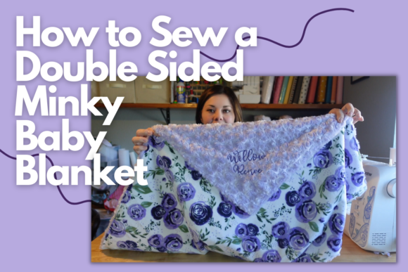 Download How to Sew a Double-Sided Minky Baby Blanket - Blank Collection